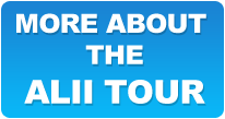 Learn more about the Ali'i Tour